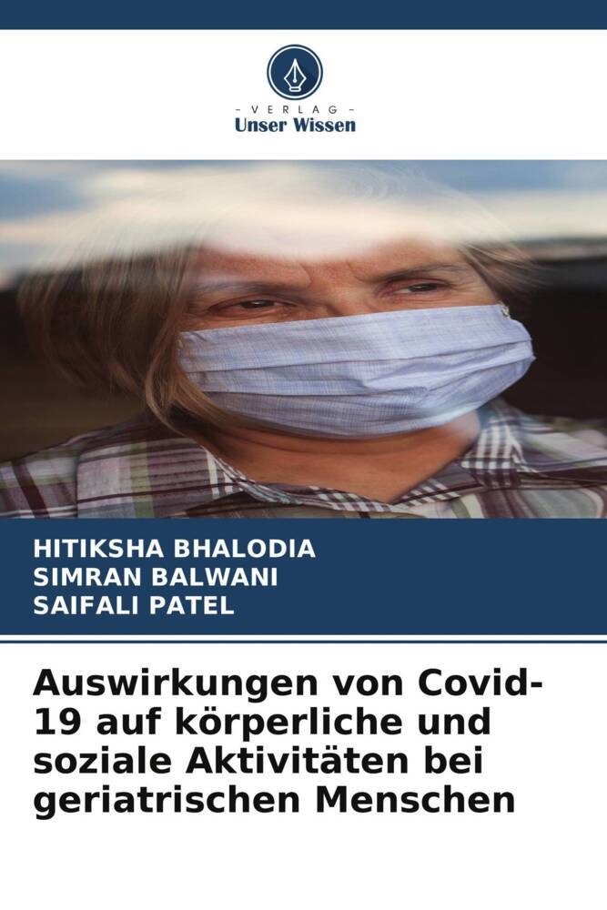 Auswirkungen von Covid-19 auf körperliche und soziale Aktivitäten bei geriatrischen Menschen