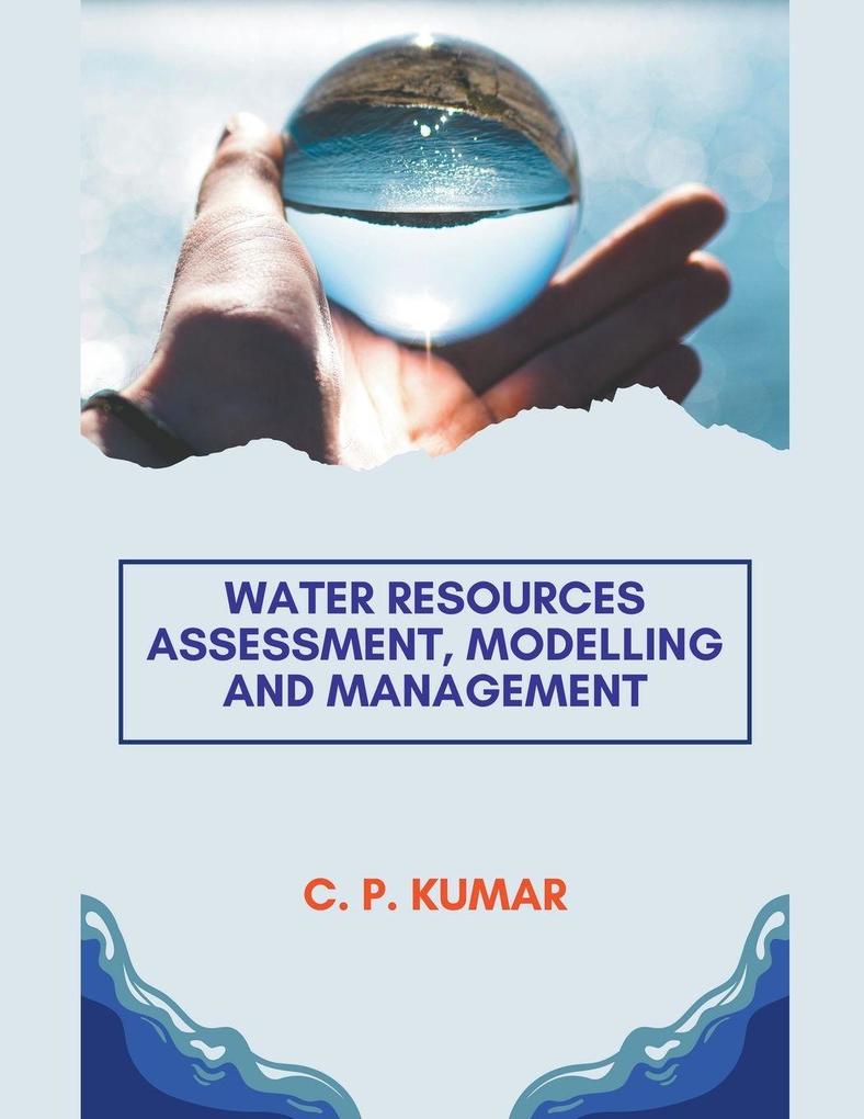 Water Resources Assessment Modelling and Management