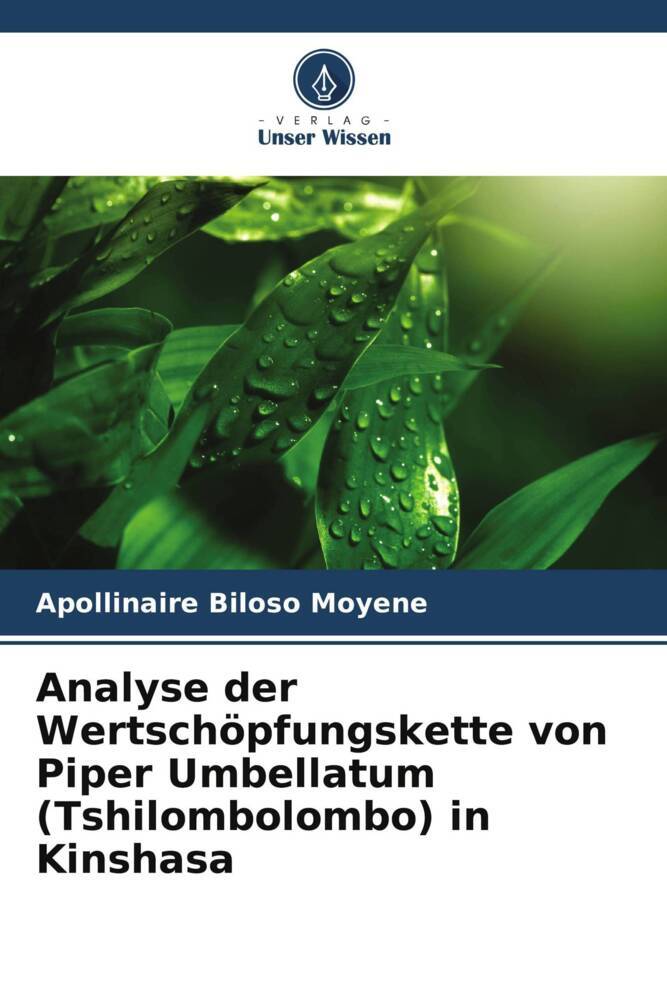 Analyse der Wertschöpfungskette von Piper Umbellatum (Tshilombolombo) in Kinshasa