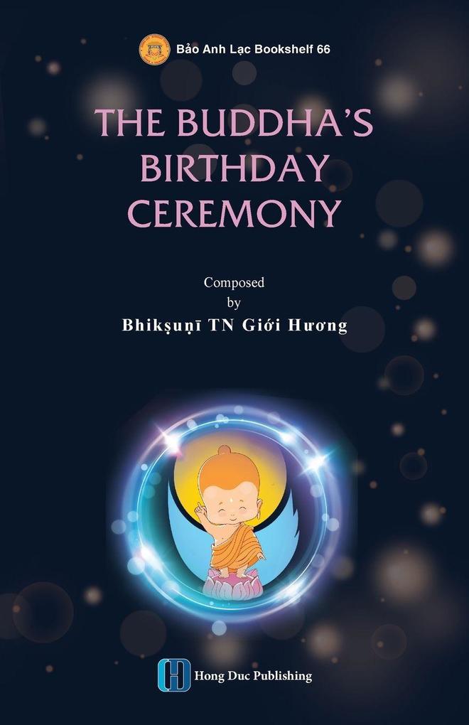 THE CEREMONY OF BUDDHA BIRTHDAY