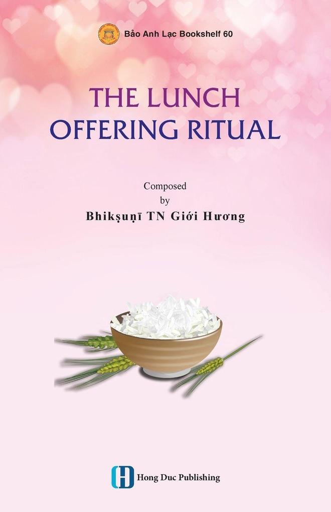 THE LUNCH OFFERING RITUAL