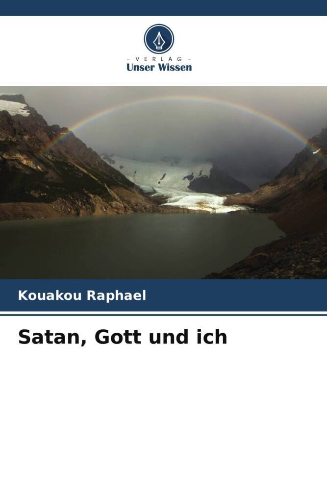 Satan Gott und ich