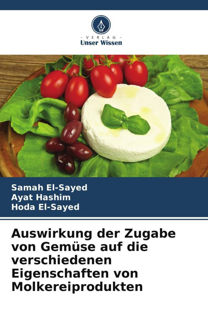 Auswirkung der Zugabe von Gemüse auf die verschiedenen Eigenschaften von Molkereiprodukten