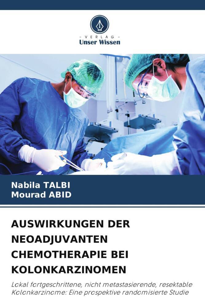 AUSWIRKUNGEN DER NEOADJUVANTEN CHEMOTHERAPIE BEI KOLONKARZINOMEN