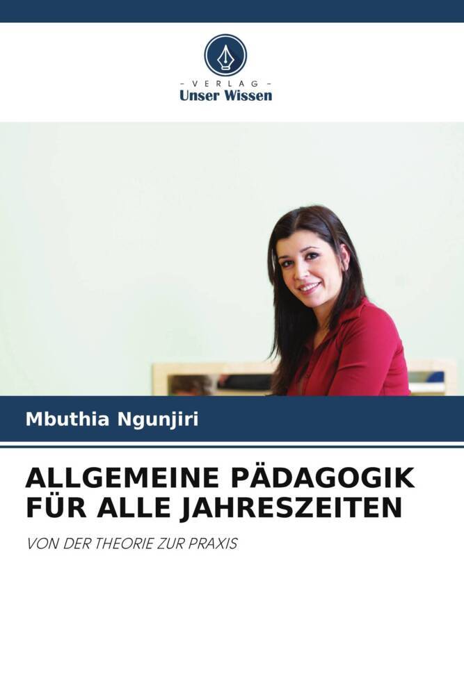 ALLGEMEINE PÄDAGOGIK FÜR ALLE JAHRESZEITEN