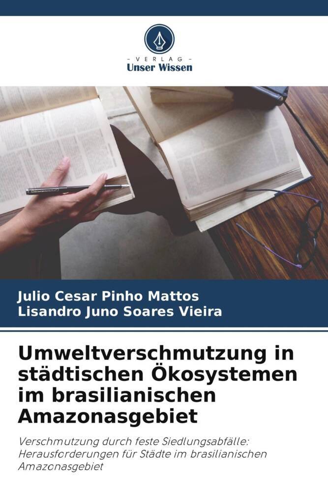 Umweltverschmutzung in städtischen Ökosystemen im brasilianischen Amazonasgebiet