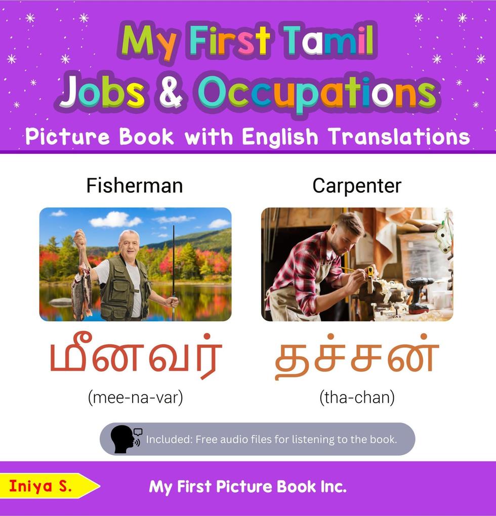 My First Tamil Jobs and Occupations Picture Book with English Translations (Teach & Learn Basic Tamil words for Children #10)