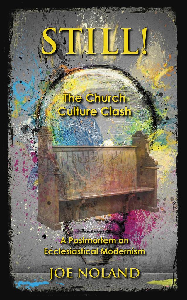 Still! The Church Culture Clash