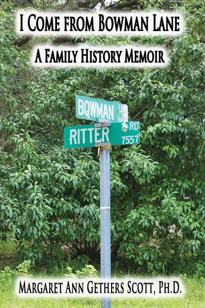I Come from Bowman Lane: A Family History Memoir