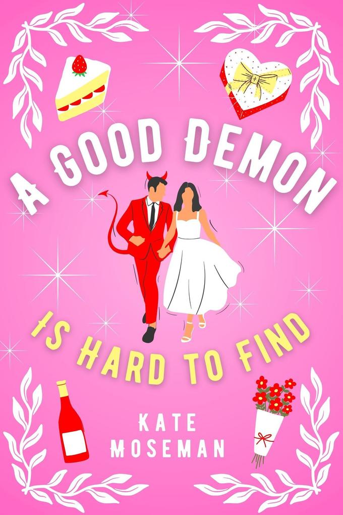 A Good Demon Is Hard to Find (Supernatural Sweethearts #1)