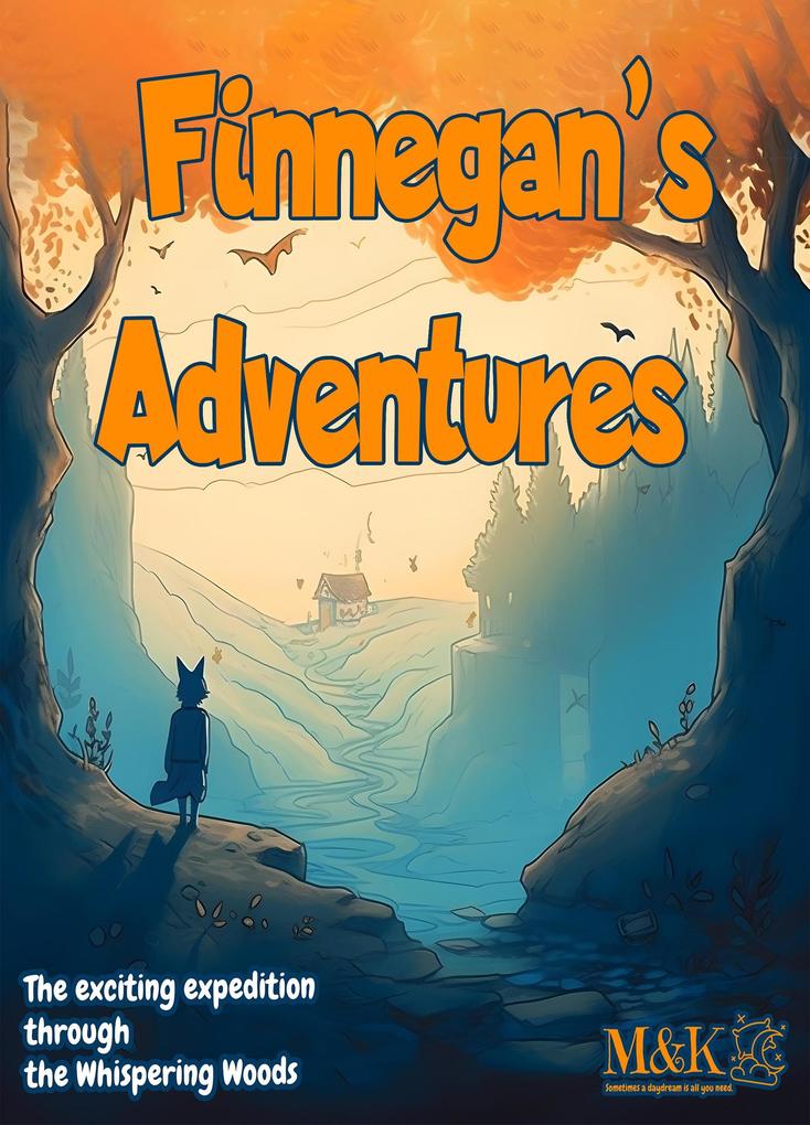 Finnegan‘s Adventures: The Exciting Expedition Through the Whispering Woods