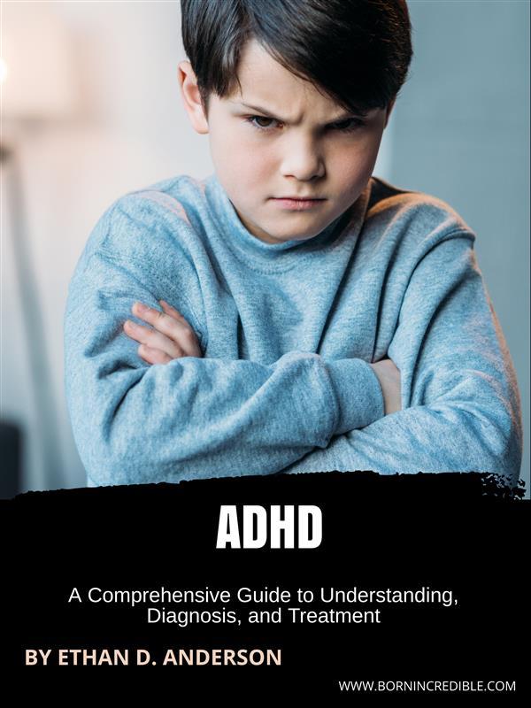 ADHD Comprehensive Guide
