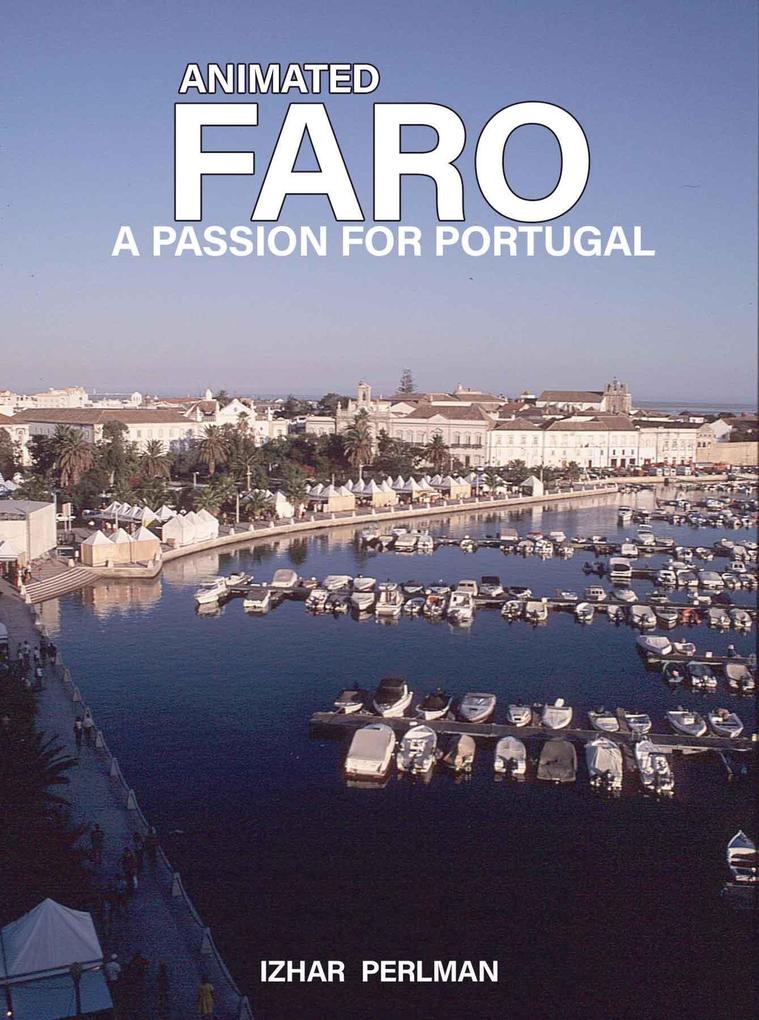 Animated Faro (A Passion for Portugal #4)