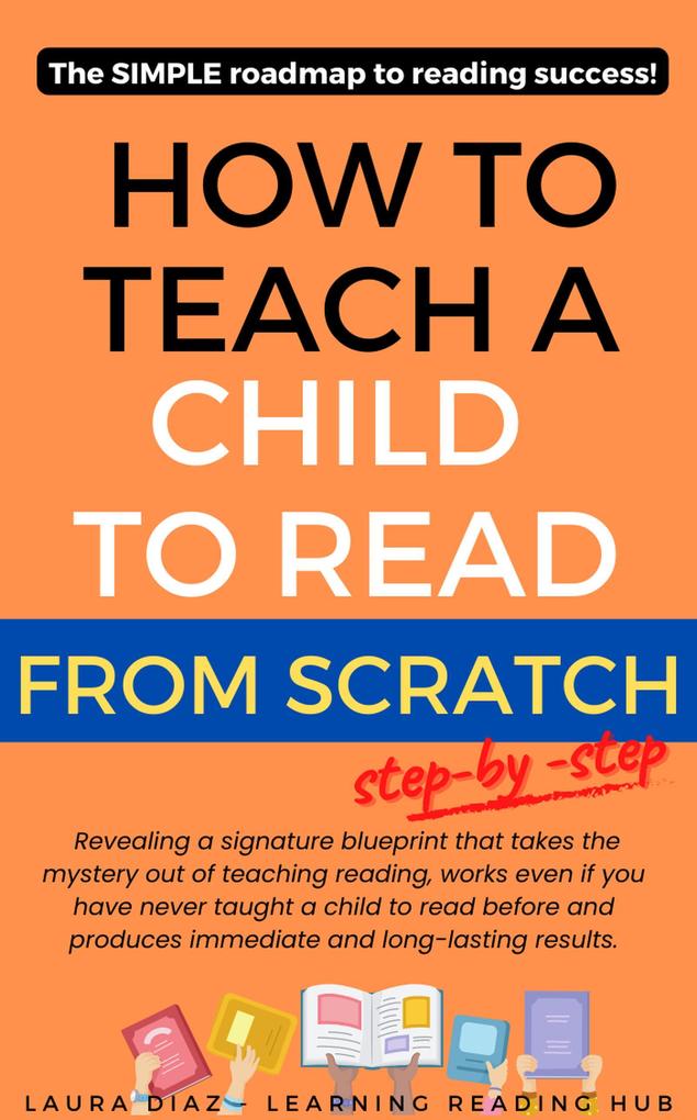 How to Teach a Child to Read from Scratch Step-by-Step?