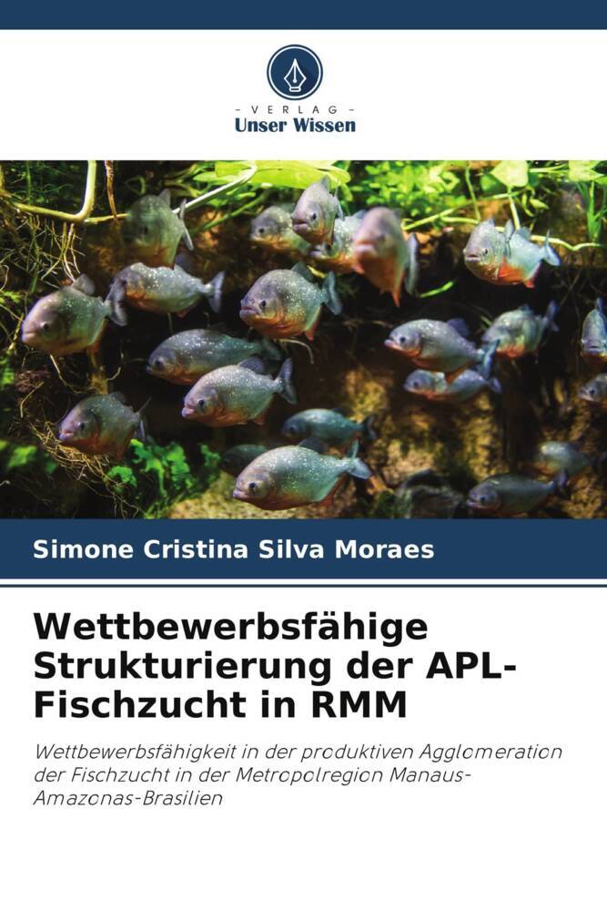 Wettbewerbsfähige Strukturierung der APL-Fischzucht in RMM