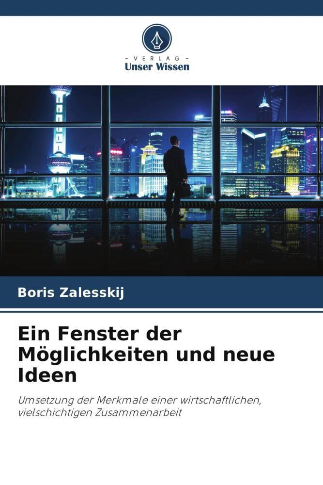 Ein Fenster der Möglichkeiten und neue Ideen