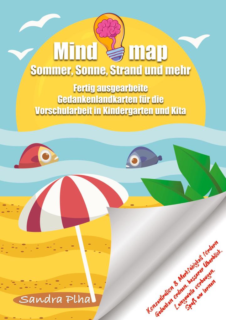 KitaFix-Mindmap Sommer Sonne Strand und mehr (Fertig ausgearbeitete Gedankenlandkarten für die Vorschularbeit in Kindergarten und Kita)