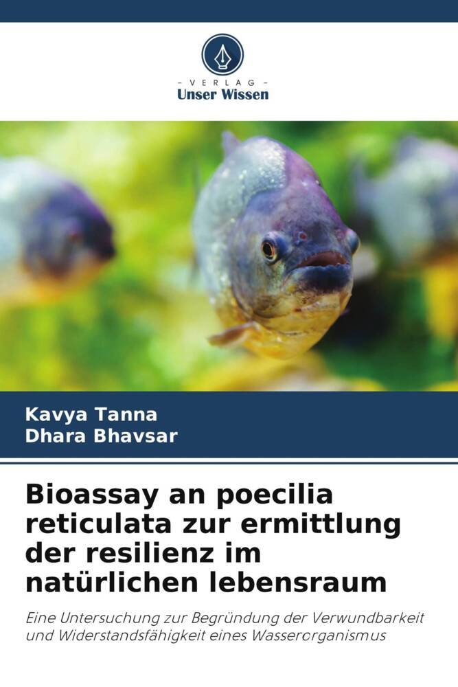Bioassay an poecilia reticulata zur ermittlung der resilienz im natürlichen lebensraum