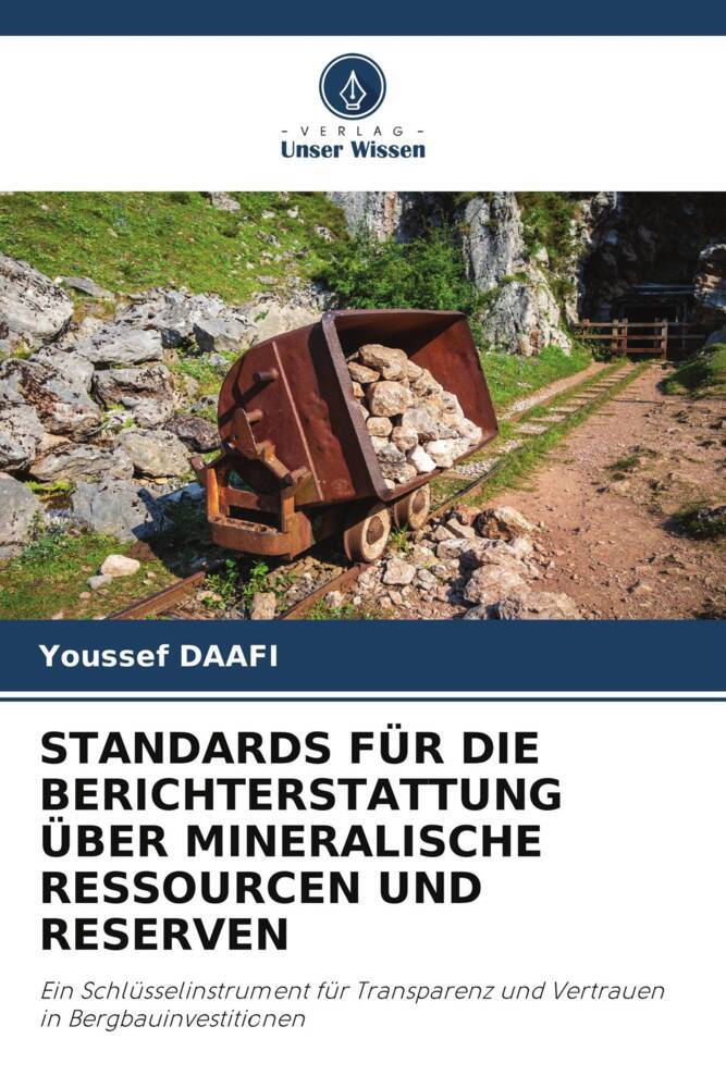 STANDARDS FÜR DIE BERICHTERSTATTUNG ÜBER MINERALISCHE RESSOURCEN UND RESERVEN