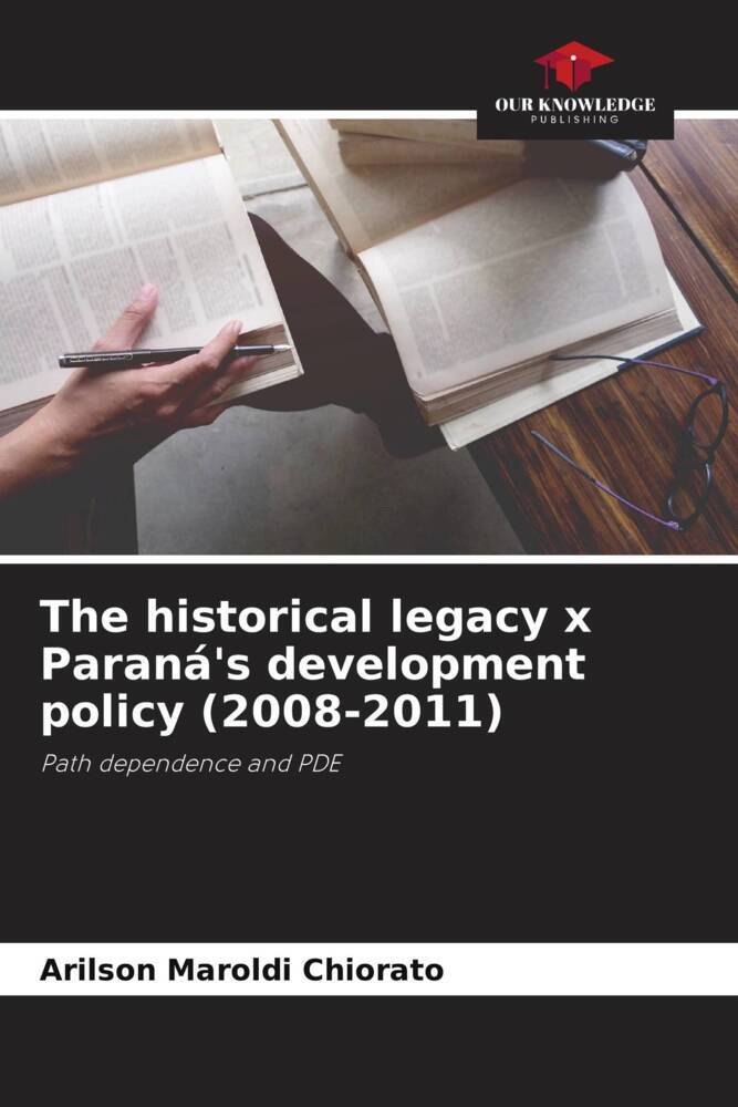 The historical legacy x Paraná's development policy (2008-2011)