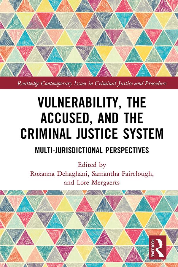 Vulnerability the Accused and the Criminal Justice System