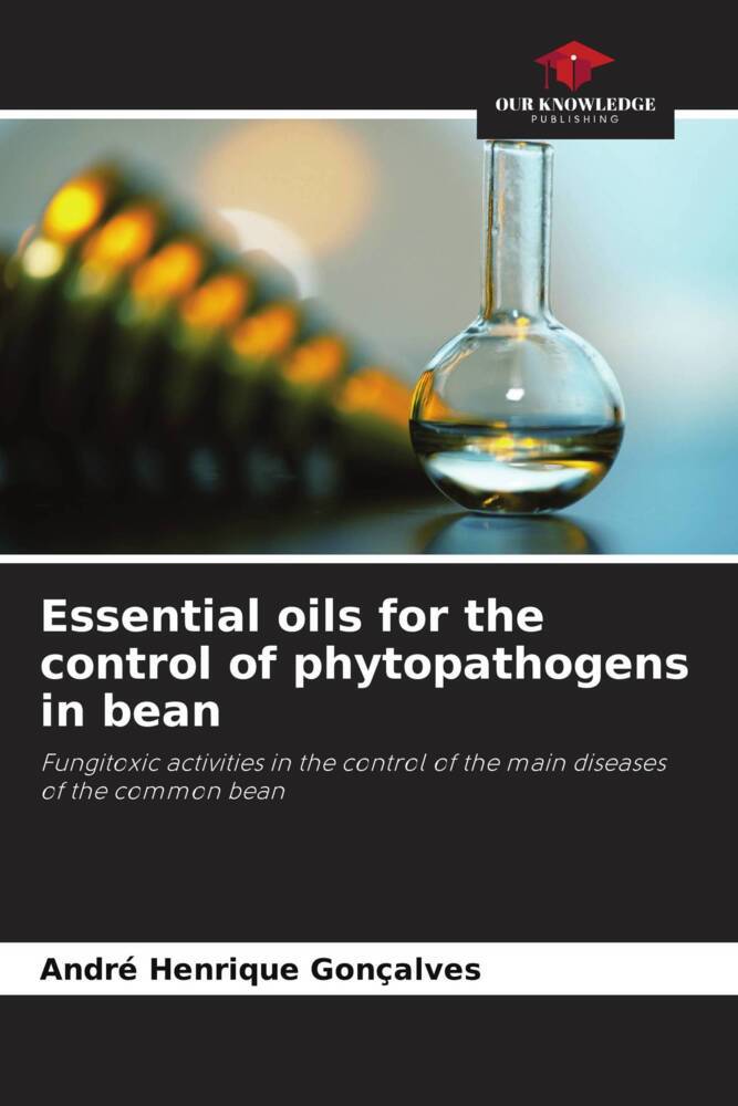 Essential oils for the control of phytopathogens in bean