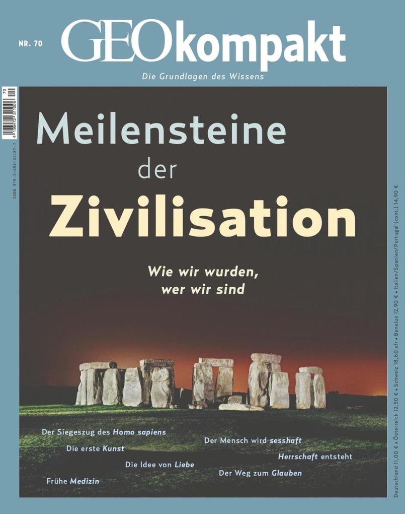 GEO kompakt 70/2022 - Meilensteine der Zivilisation