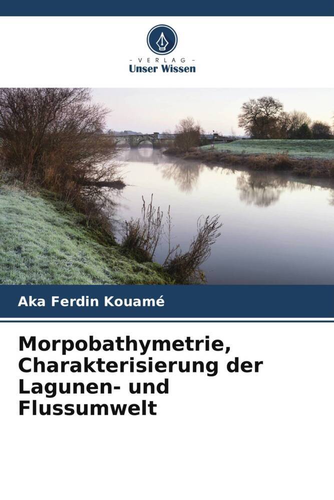 Morpobathymetrie Charakterisierung der Lagunen- und Flussumwelt