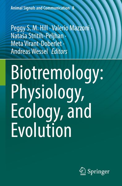 Biotremology: Physiology Ecology and Evolution