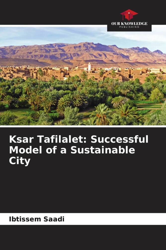 Ksar Tafilalet: Successful Model of a Sustainable City