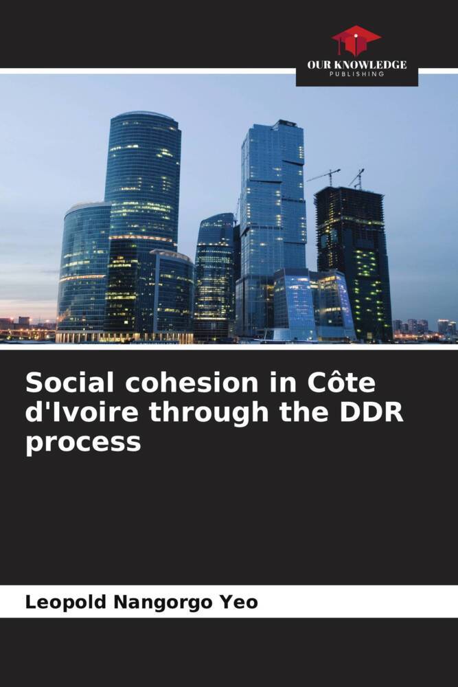 Social cohesion in Côte d'Ivoire through the DDR process