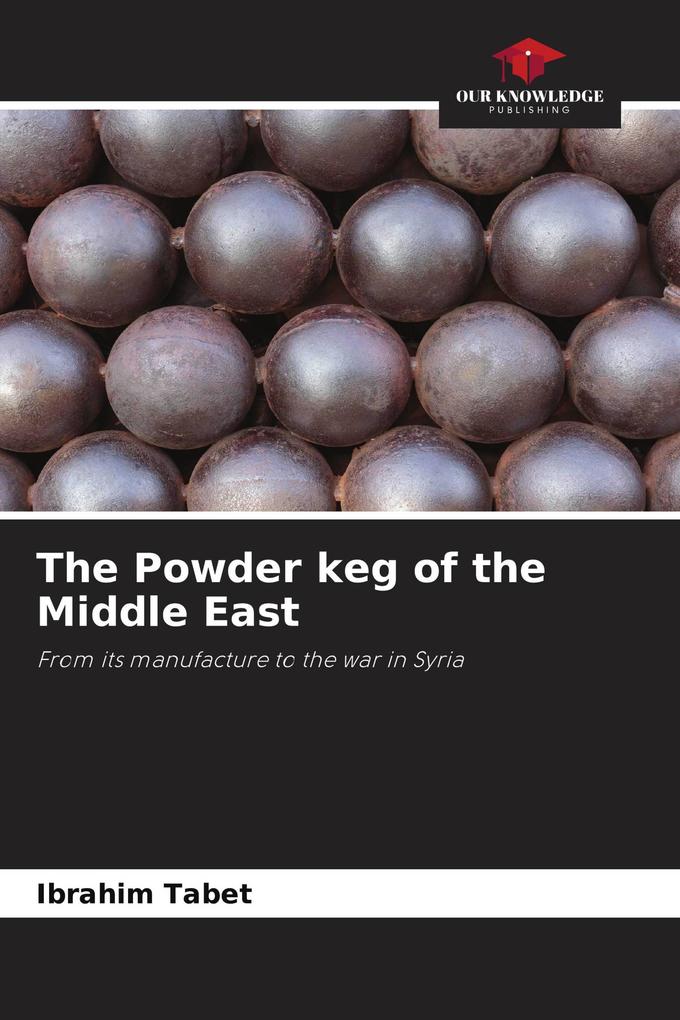 The Powder keg of the Middle East