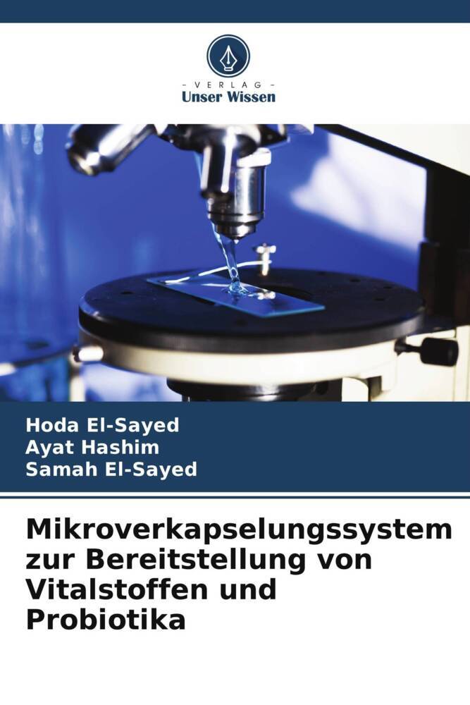 Mikroverkapselungssystem zur Bereitstellung von Vitalstoffen und Probiotika
