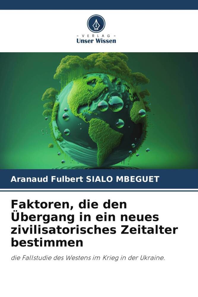 Faktoren die den Übergang in ein neues zivilisatorisches Zeitalter bestimmen