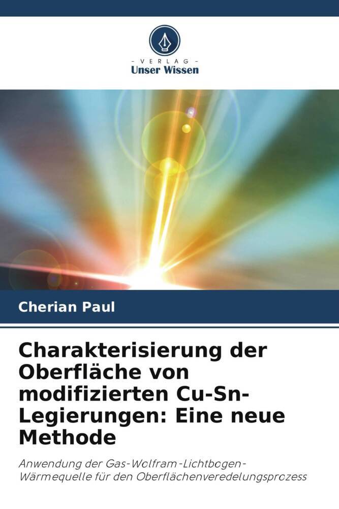 Charakterisierung der Oberfläche von modifizierten Cu-Sn-Legierungen: Eine neue Methode