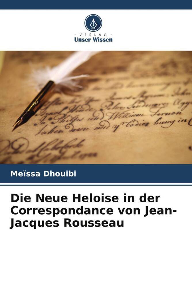 Die Neue Heloise in der Correspondance von Jean-Jacques Rousseau