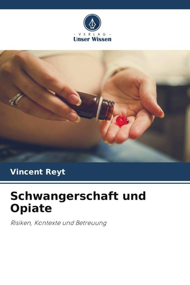 Schwangerschaft und Opiate