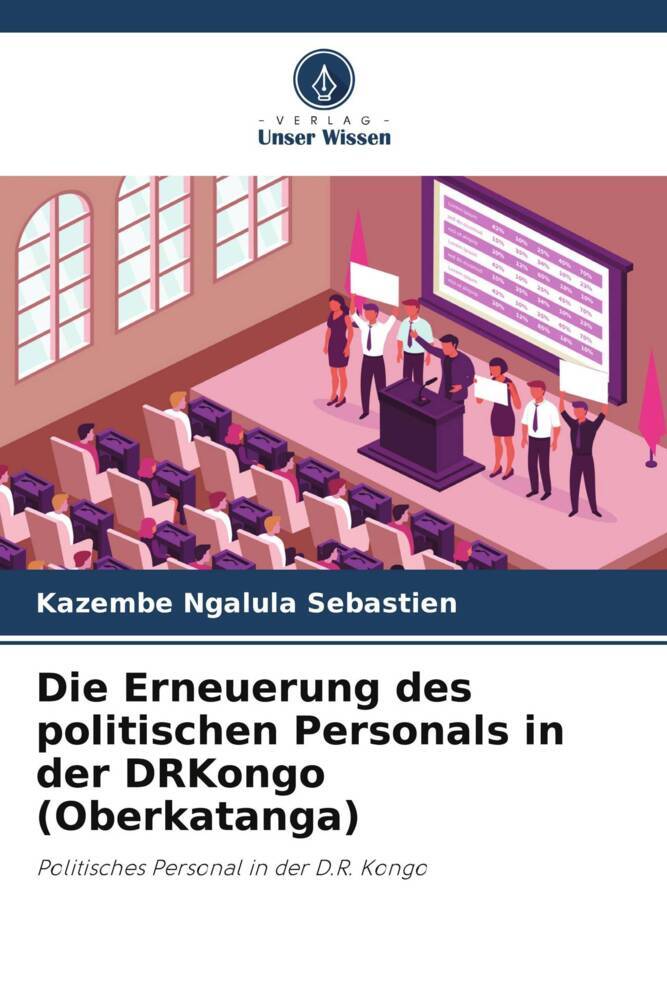 Die Erneuerung des politischen Personals in der DRKongo (Oberkatanga)