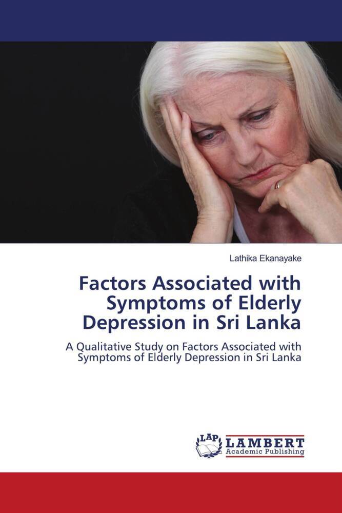 Factors Associated with Symptoms of Elderly Depression in Sri Lanka