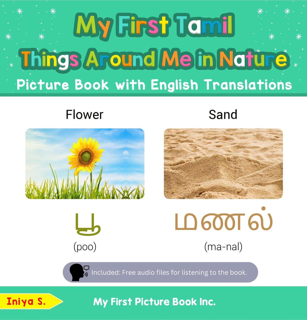 My First Tamil Things Around Me in Nature Picture Book with English Translations (Teach & Learn Basic Tamil words for Children #15)