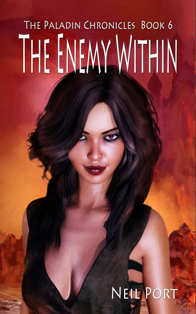 The Enemy Within (The Paladin Chronicles #6)