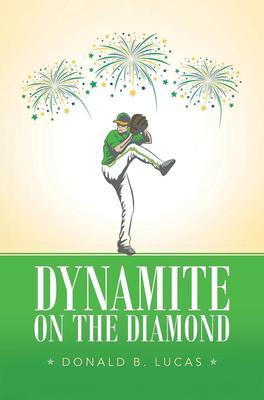 DYNAMITE ON THE DIAMOND