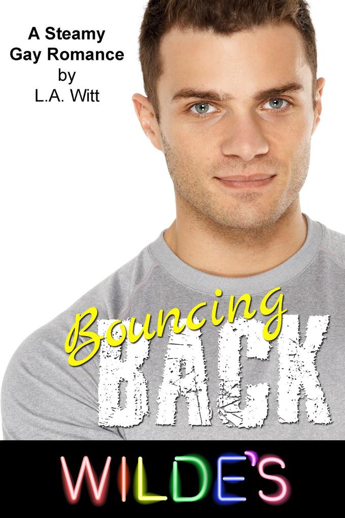 Bouncing Back (Wilde's #10)