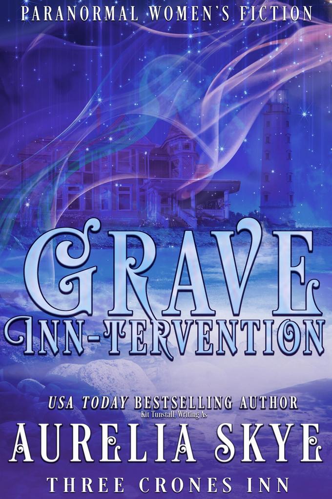 Grave Inn-tervention (Three Crones Inn #4)
