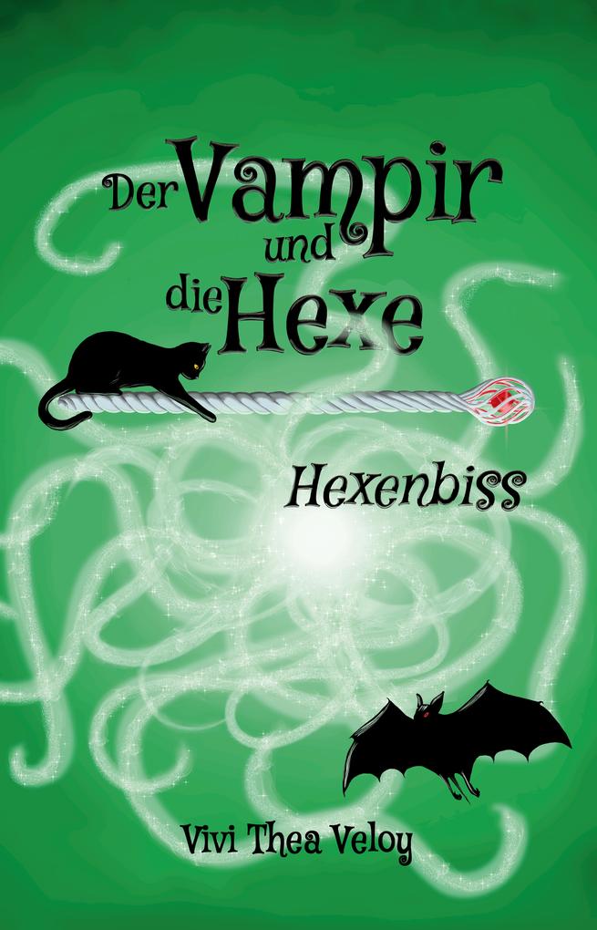 Der Vampir und die Hexe: Hexenbiss