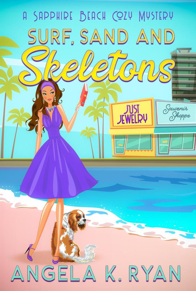 Surf Sand and Skeletons (Sapphire Beach Cozy Mystery Series #2)