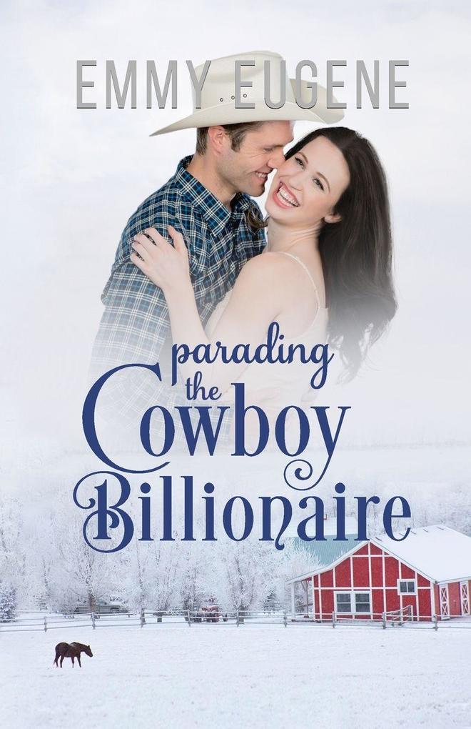 Parading the Cowboy Billionaire