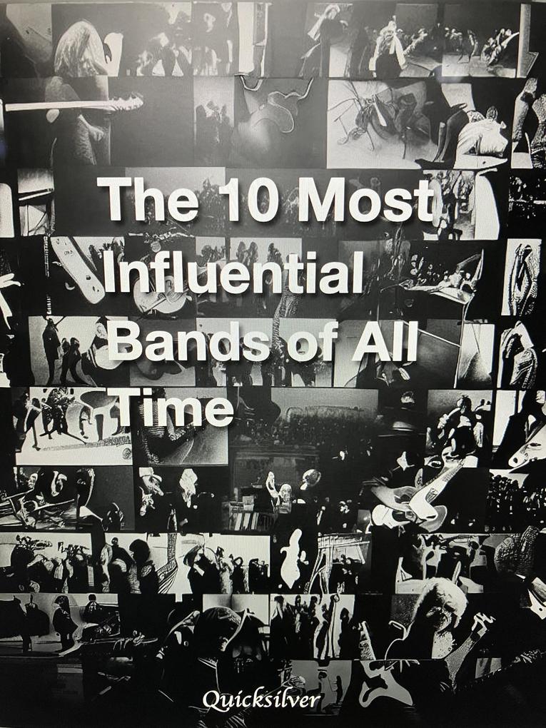 The 10 Most Influential Bands of All Time