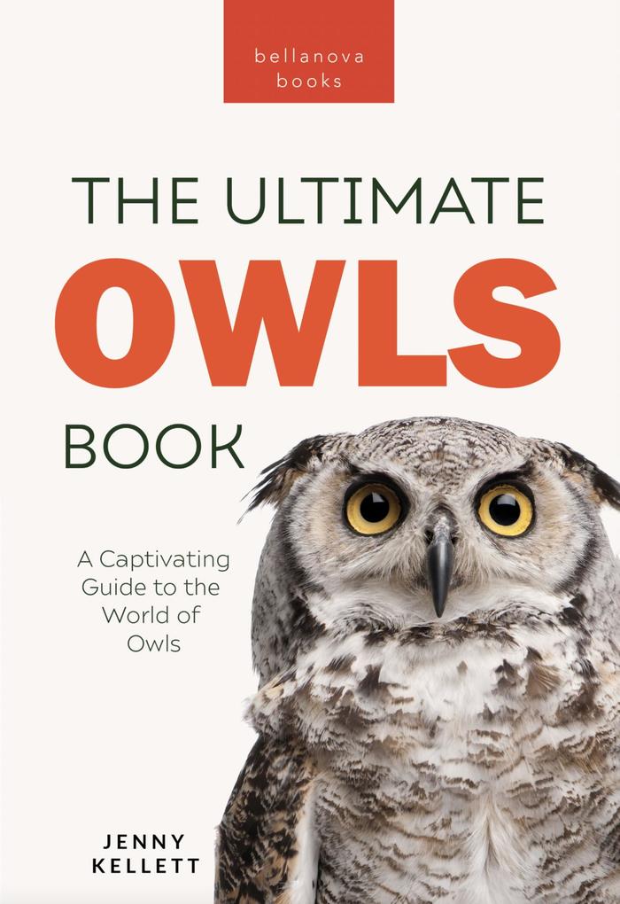 Owls The Ultimate Book
