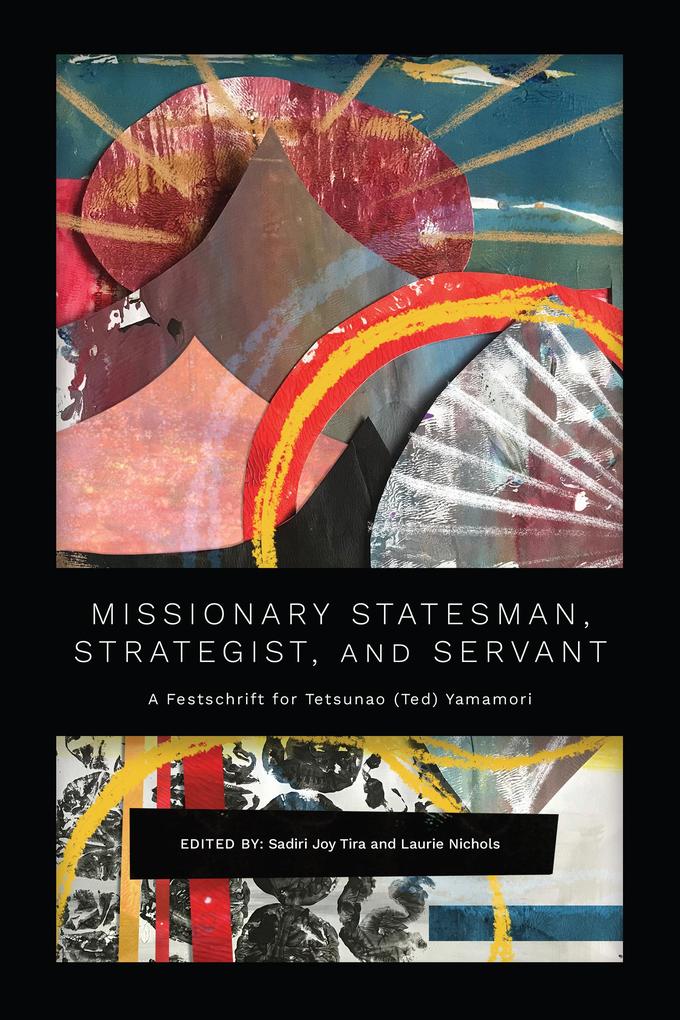 Missionary Statesman Strategist and Servant